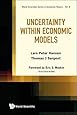 Uncertainty within Economic Models (World Scientific Series in Economic Theory) (Volume 6)