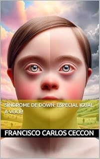 Livro Síndrome de Down: Especial Igual a Você!