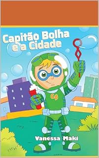Livro Capitão Bolha: Capitão Bolha e a Cidade