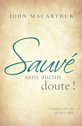 Download Sauvé sans aucun doute ! (Saved Without a Doubt): Comment être sûr de votre salut PDF