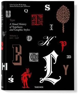 Type. A Visual History of Typefaces & Graphic Styles, 1901-1938