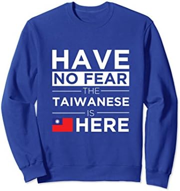 Unisex Have No Fear The Taiwanese is here Pride Sweatshirt Taiwan Large Royal Blue