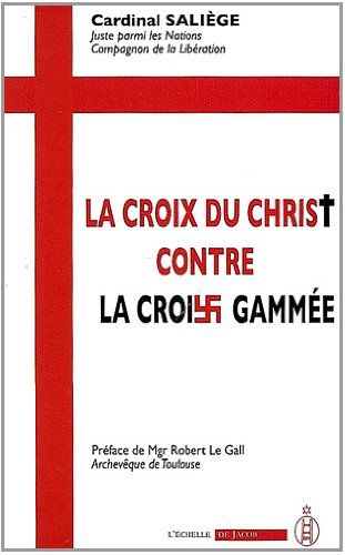 La  croix du Christ contre la croix gammée