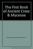 Hardcover The First Book of Ancient Crete & Mycenae Book