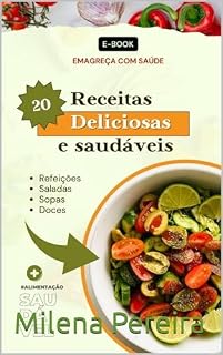 Livro 20 Receitas Deliciosas e Saudáveis (SAUDE E BEM ESTAR)