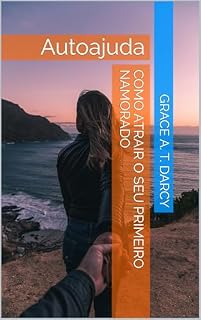Livro Como atrair o seu primeiro namorado
