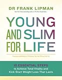 Image de Young and Slim for Life: 10 Essential Steps to Achieve Total Vitality and Kick-Start Weight Loss That Lasts