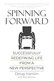 Spinning Forward: Successfully Redefining Life from