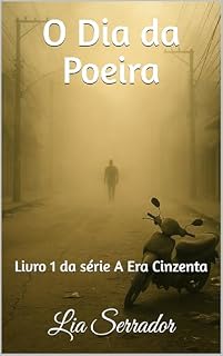Livro O Dia da Poeira: Livro 1 da série A Era Cinzenta