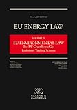 Image de 4: EU Energy Law Volume IV, EU Environmental Law: The EU Greenhouse Gas Emissions Trading Scheme