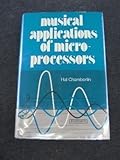 Musical Applications of Microprocessors (The Hayden microcomputer series) cover