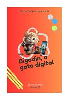 Livro Bigodin, o gato digital (Coleção: Conta mais uma, mamãe!)