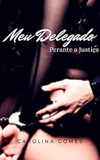 Livro Meu Delegado - Perante a Justiça