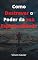 Livro Como Destravar o Poder da sua Espiritualidade