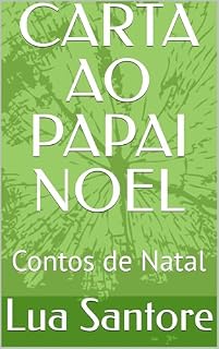 Livro CARTA AO PAPAI NOEL: Contos de Natal