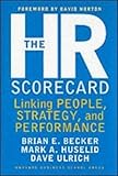 The HR Scorecard: Linking People, Strategy, and Performance