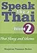 Speak Like a Thai, Vol. 2: Thai Slang and Idioms (English and Thai Edition)