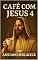 Livro CAFÉ COM JESUS 4
