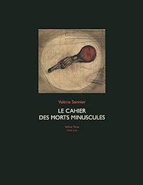 Le  cahier des morts minuscules
