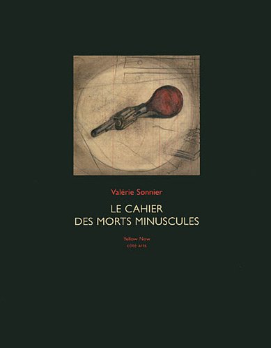 Le  cahier des morts minuscules