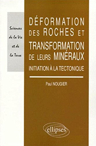 Déformation des roches et transformation de leurs minéraux
