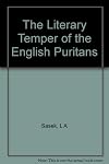 The literary temper of the English puritans (Louisiana State University studies)