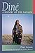 Diné: A History of the Navajos