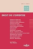 droit et pratique de l'expertise (édition 2011/2012) by 