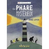 Hisse Ho Tome 1 Le Phare Mysterieux Anne Loyer Babelio