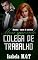 Livro Meu querido colega de trabalho: Contos de escritório