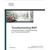 Troubleshooting BGP: A Practical Guide to Understanding and Troubleshooting BGP (Networking Technology)