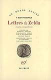 Lettres à Zelda et autres correspondances by