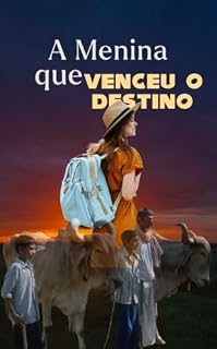 Livro A Menina que Venceu o Destino : Venceu o Destino