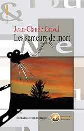 Les  semeurs de mort
