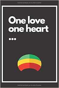 Carnet De Note Citation Rasta Bob Marley One Love One Heart Un Cadeau Ideal Pour Votre Ami Frere Soeur Pour Son Anniversaire Pour Noel La Original Homme Femme Fumeur