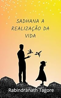 Livro SADHANA A REALIZAÇÃO DA VIDA