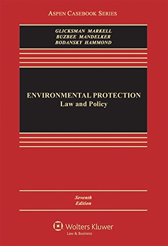 Download Environmental Protection: Law & Policy (Aspen Casebook) Download Environmental Protection: Law & Policy (Aspen Casebook)