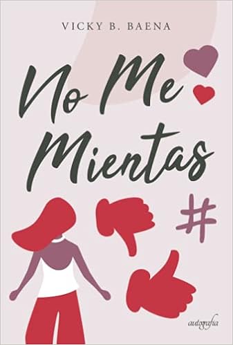 No me mientas : B. Baena, Vicky: Amazon.es: Libros