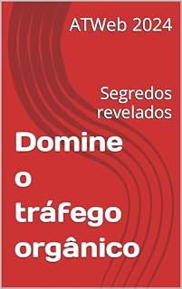 Livro Domine o tráfego orgânico: Segredos revelados