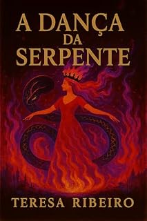 Livro A Dança da Serpente: Uma fábula para as Miúdas que Arderam e não Pediram Desculpa