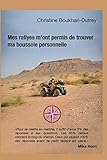 Mes Rallyes m'ont permis de trouver ma boussole personnelle (French Edition) by Christine Boukhari Dutrey