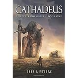 Cathadeus: Book One of the Walking Gates