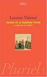 Venise et la Sublime Porte