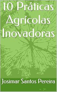 Livro 10 Práticas Agrícolas Inovadoras