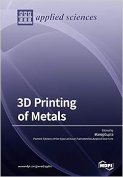 Book's Cover of 3D Printing of Metals (Inglés) Tapa blanda – 13 agosto 2019