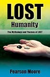 Lost Humanity:  The Mythology and Themes of Lost