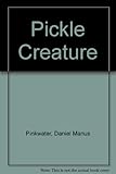 Pickle Creature