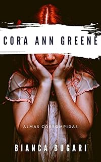 Livro Cora Ann Greene : Almas Corrompidas