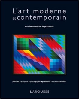L'art moderne et contemporain, by Serge Lemoine