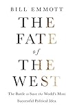 The Fate of the West: The Battle to Save the World's Most Successful Political Idea (Economist Books)